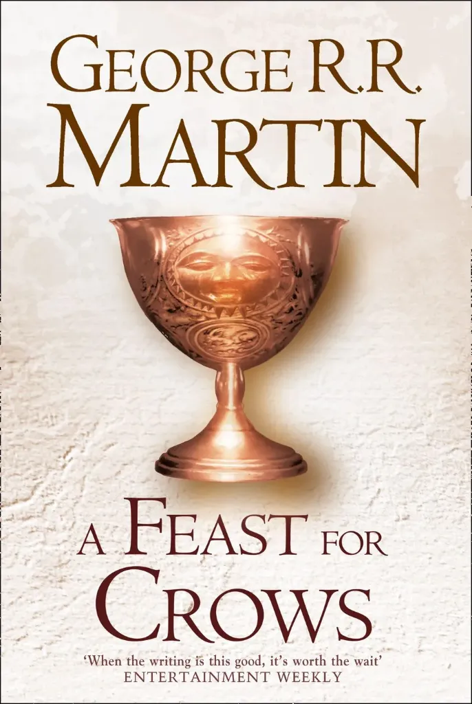 A Feast for Crows : ASOFAI 4 by George RR Martin